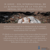 19 JUNIO - DÍA INTERNACIONAL DE LA ELIMINACIÓN DE LA VIOLENCIA SEXUAL EN LOS CONFLICTOS